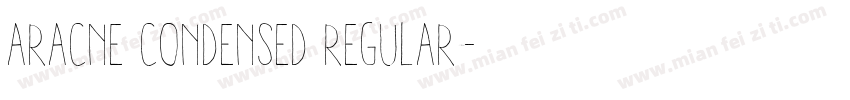 Aracne Condensed Regular字体转换